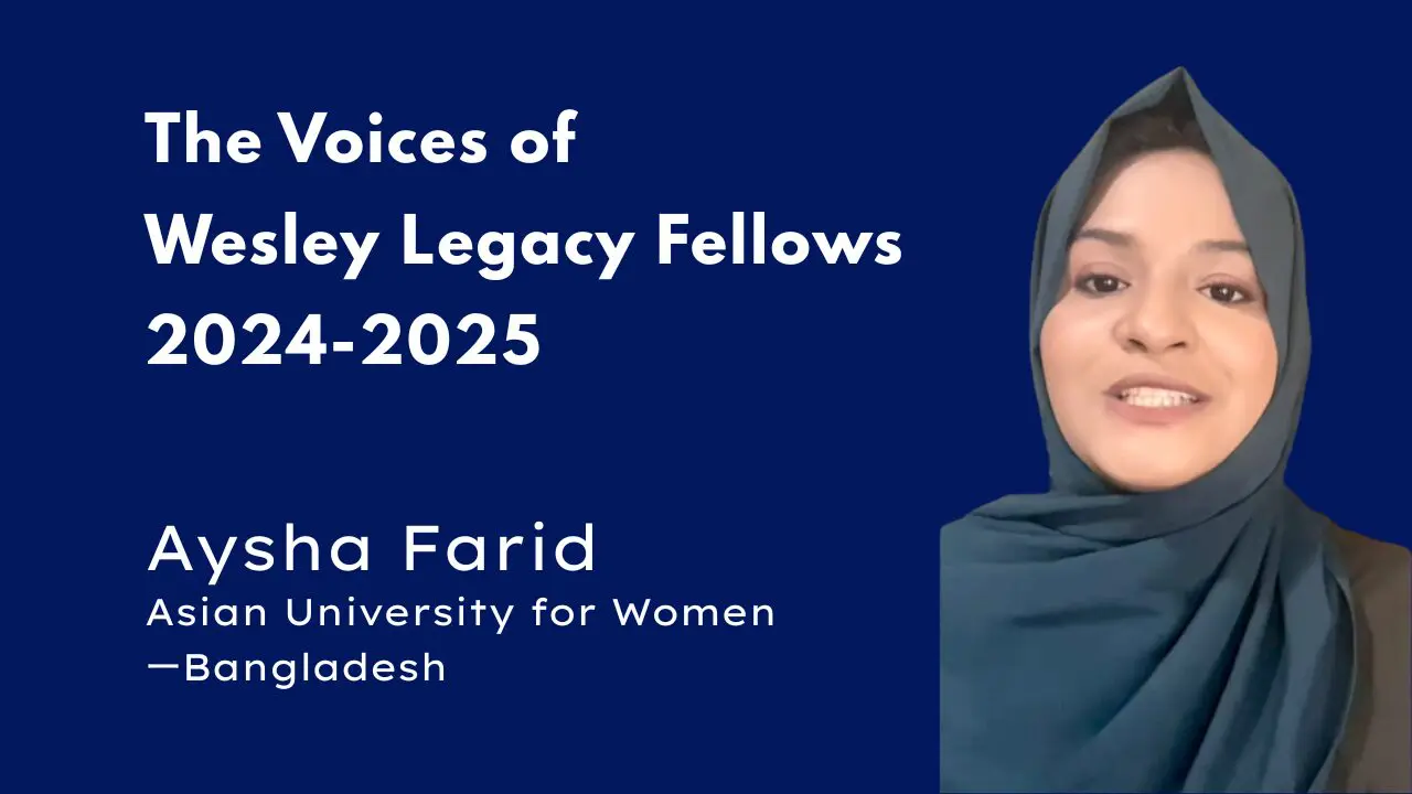 The Voices of Wesley Legacy Fellows（アジア学費助成金 授与学生の声）①